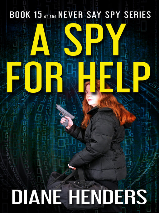 Title details for A Spy for Help by Diane Henders - Available